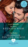 The Nurse's Reunion Wish / Baby Bombshell For The Doctor Prince: The Nurse's Reunion Wish / Baby Bombshell for the Doctor Prince (Mills & Boon Medical) by Carol Marinelli and Amy Ruttan