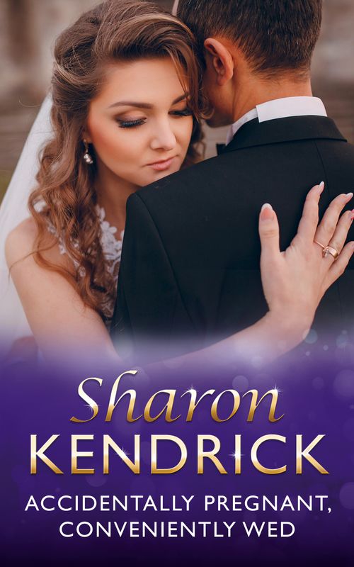 Accidentally Pregnant, Conveniently Wed (Mills & Boon Modern) by Sharon Kendrick (9781474064002)