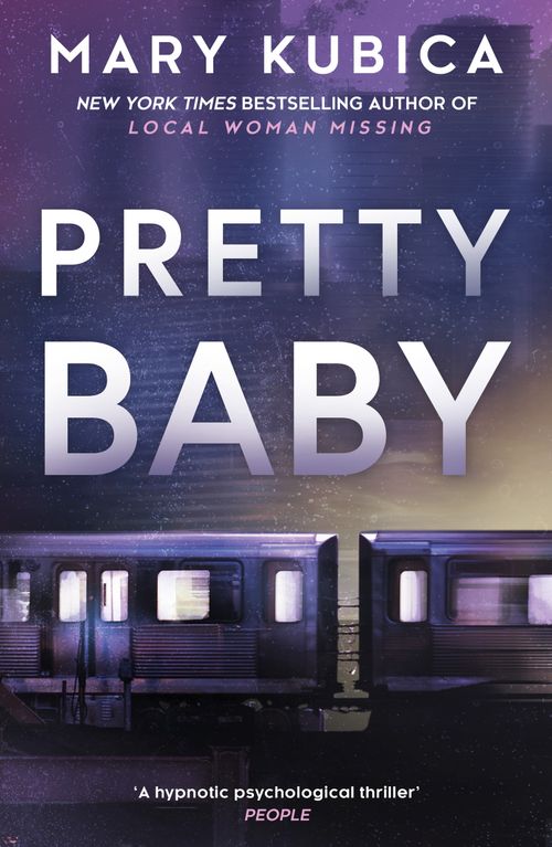 Pretty Baby: First edition by Mary Kubica (9781474030878)