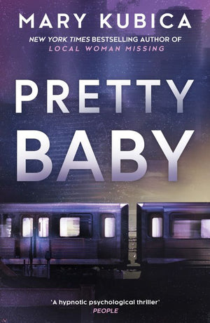 Pretty Baby: First edition by Mary Kubica (9781474030878)