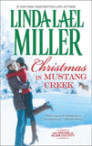 Christmas In Mustang Creek (The Brides of Bliss County) by Linda Lael Miller