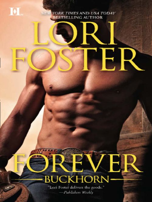Forever Buckhorn: Gabe (The Buckhorn Brothers, Book 3) / Jordan (The Buckhorn Brothers, Book 4): First edition by Lori Foster (9781408979952)