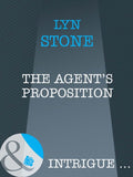 The Agent's Proposition (Mills & Boon Intrigue) by Lyn Stone