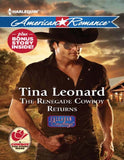 The Renegade Cowboy Returns (Callahan Cowboys, Book 7) (Mills & Boon American Romance) by Tina Leonard