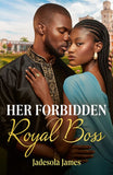 Her Forbidden Royal Boss (Mills & Boon Modern) by Jadesola James (9780008946456)