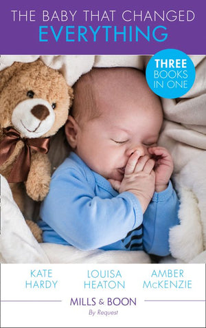 The Baby That Changed Everything: A Baby to Heal Their Hearts / The Baby That Changed Her Life / The Surgeon's Baby Secret (Mills & Boon By Request) by Kate Hardy, Louisa Heaton and Amber McKenzie (9781474081658)