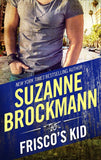 Frisco's Kid (Tall, Dark and Dangerous, Book 3) by Suzanne Brockmann
