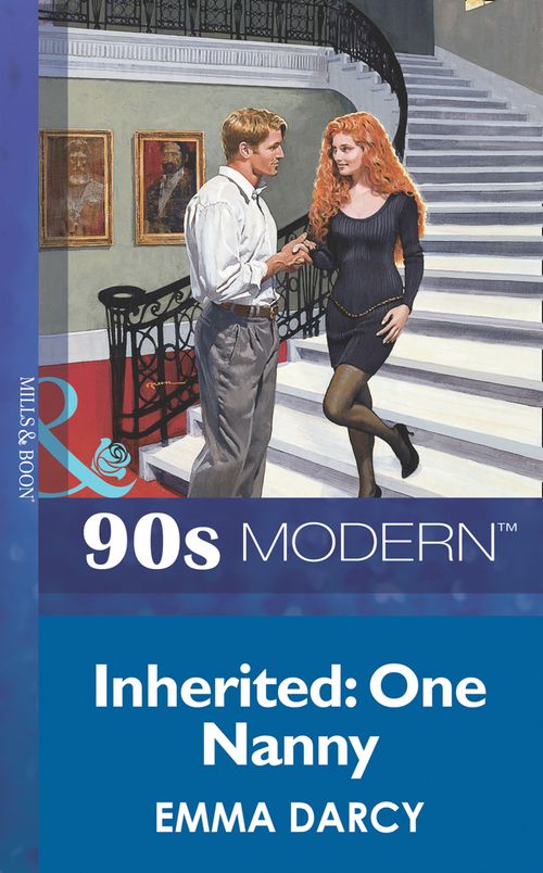 Inherited: One Nanny (Mills & Boon Vintage 90s Modern) by Emma Darcy