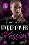 Romance On Duty: Undercover Passion: Running Out of Time (Tactical Crime Division) / Lying in Bed / Pride and Pregnancy by Cindi Myers, Jo Leigh and Sarah M. Anderson (9780263417333)