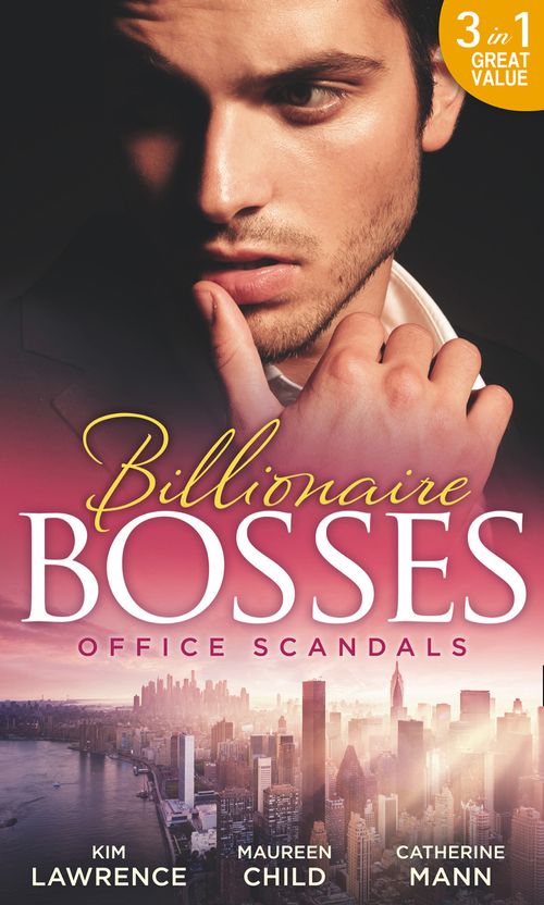 Office Scandals: The Petrelli Heir / Gilded Secrets / An Inconvenient Affair by Kim Lawrence, Maureen Child and Catherine Mann