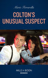 Colton's Unusual Suspect (The Coltons of New York, Book 1) (Mills & Boon Heroes) by Marie Ferrarella (9780008930585)