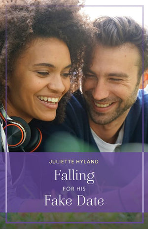 Falling For His Fake Date (Mills & Boon True Love) by Juliette Hyland (9780008942878)
