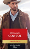 Breakaway Cowboy (High Country Hawkes, Book 1) (Mills & Boon Desire) by Barbara Dunlop