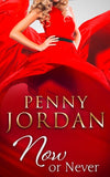 Now or Never by Penny Jordan