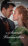 In Search Of A Viscountess (The Rivenhall Weddings, Book 2) (Mills & Boon Historical) by Carol Arens