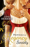 Proposals in Regency Society: Make-Believe Wife / The Homeless Heiress by Anne Herries