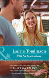 With No Reservations (Mills & Boon Heartwarming) by Laurie Tomlinson