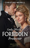 Lady Olivia's Forbidden Protector (Secrets of the Duke's Family, Book 2) (Mills & Boon Historical) by Christine Merrill