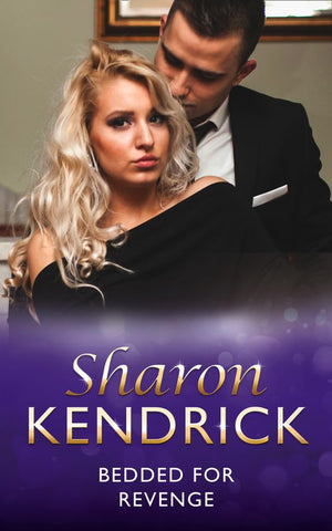 Bedded For Revenge (Greek Tycoons, Book 12) (Mills & Boon Modern) by Sharon Kendrick