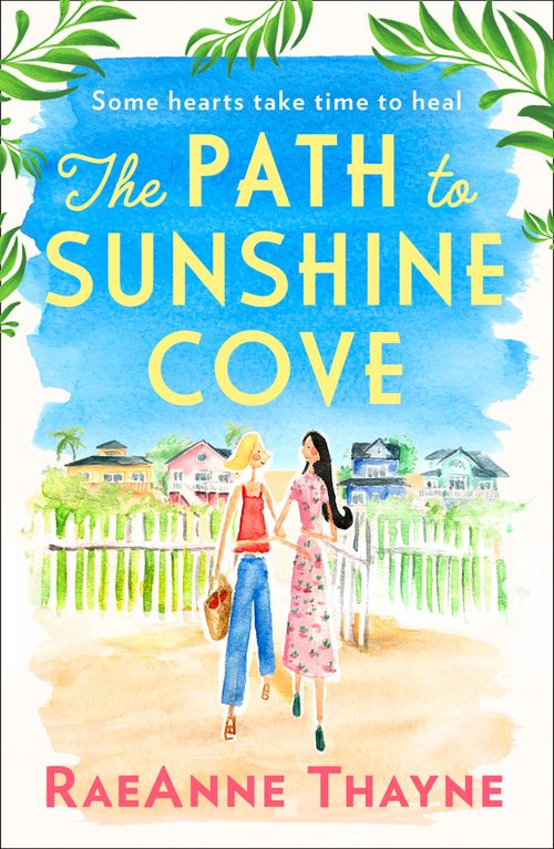 The Path To Sunshine Cove by RaeAnne Thayne