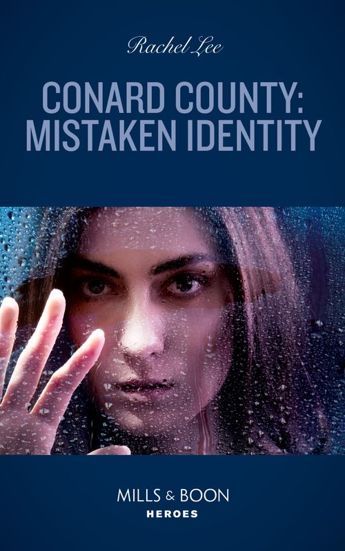 Conard County: Mistaken Identity (Conard County: The Next Generation, Book 49) (Mills & Boon Heroes) by Rachel Lee (9780008921903)