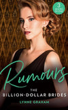 Rumours: The Billion-Dollar Brides: The Desert King's Blackmailed Bride (Brides for the Taking) / The Italian's One-Night Baby (Brides for the Taking) / Sold for the Greek's Heir (Brides for the Taking) (9781474097192)