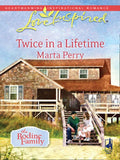 Twice in a Lifetime (The Bodine Family, Book 1) (Mills & Boon Love Inspired) by Marta Perry