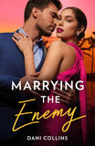 Marrying The Enemy (Mills & Boon Modern) by Dani Collins (9780008935979)
