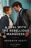 A Deal With The Rebellious Marquess (Enterprising Widows, Book 3) (Mills & Boon Historical) by Bronwyn Scott (9780263320732)
