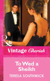 To Wed a Sheikh (Mills & Boon Cherish) by Teresa Southwick