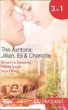 The Ashtons: Jillian, Eli & Charlotte: Just a Taste / Awaken the Senses / Estate Affair (Mills & Boon Spotlight) by Bronwyn Jameson, Nalini Singh and Sara Orwig