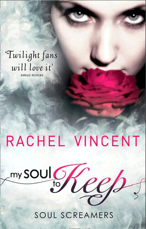 My Soul To Keep (Soul Screamers, Book 3): First edition (9781408935071)