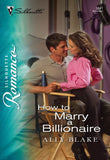How To Marry A Billionaire by Ally Blake (9781474066181)