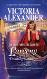 The Lady Travelers Guide To Larceny With A Dashing Stranger (Lady Travelers Society, Book 2) by Victoria Alexander