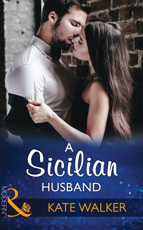 A Sicilian Husband (Mills & Boon Modern) by Kate Walker