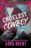 Cruelest Cowboy (Storm's Eye Ranch, Book 1) by Cora Brent (9780008849719)