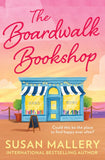 The Boardwalk Bookshop by Susan Mallery (9780008925093)