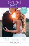 Save The Date!: The Rebel and the Heiress / Not Just a Convenient Marriage / Crown Prince, Pregnant Bride (Mills & Boon By Request) by Michelle Douglas, Lucy Gordon and Kate Hardy