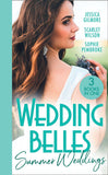 Wedding Belles: Summer Weddings: Expecting the Earl's Baby (Summer Weddings) / A Bride for the Runaway Groom / Falling for the Bridesmaid by Jessica Gilmore, Scarlet Wilson and Sophie Pembroke (9780008917630)