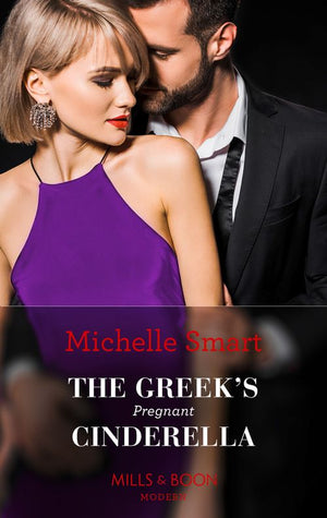 The Greek's Pregnant Cinderella (Cinderella Seductions, Book 2) (Mills & Boon Modern) by Michelle Smart