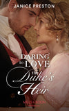 Daring To Love The Duke's Heir (The Beauchamp Heirs, Book 2) (Mills & Boon Historical) by Janice Preston