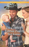 The Cowboy's Forever Family (Cowboy Country, Book 2) (Mills & Boon Love Inspired): First edition (9781474028721)