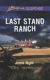 Last Stand Ranch (Mills & Boon Love Inspired Suspense) by Jenna Night