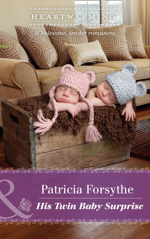 His Twin Baby Surprise (Oklahoma Girls, Book 3) (Mills & Boon Heartwarming) by Patricia Forsythe