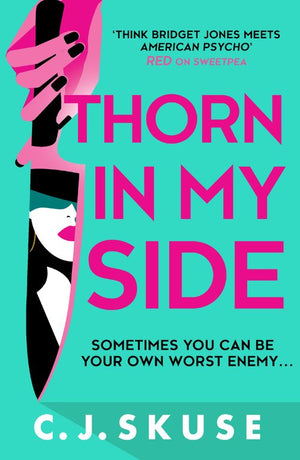Thorn In My Side (Sweetpea series, Book 4) by C.J. Skuse (9780008608347)