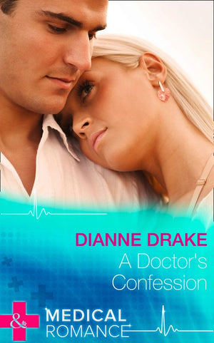 A Doctor's Confession (Deep South Docs, Book 2) (Mills & Boon Medical): First edition by Dianne Drake (9781472045553)