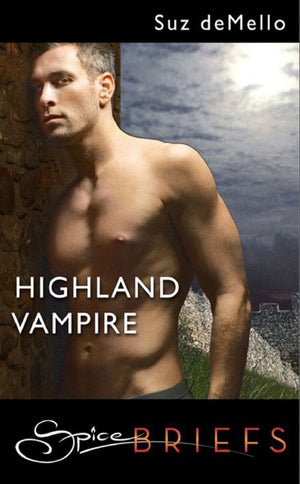 Highland Vampire (Mills & Boon): First edition by Suz deMello (9781408928790)