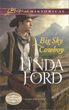 Big Sky Cowboy (Montana Marriages, Book 1) (Mills & Boon Love Inspired Historical) by Linda Ford