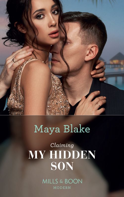 Claiming My Hidden Son (The Notorious Greek Billionaires, Book 1) (Mills & Boon Modern) by Maya Blake
