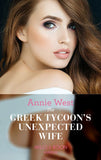 The Greek Tycoon's Unexpected Wife (In the Greek Tycoon's Bed, Book 1) (Mills & Boon Modern) by Annie West